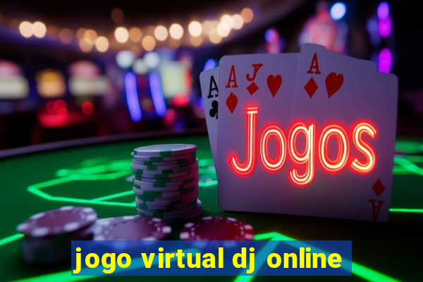 jogo virtual dj online